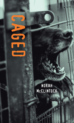 Caged by Norah McClintock