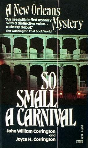 So Small A Carnival by Joyce H. Corrington, John William Corrington