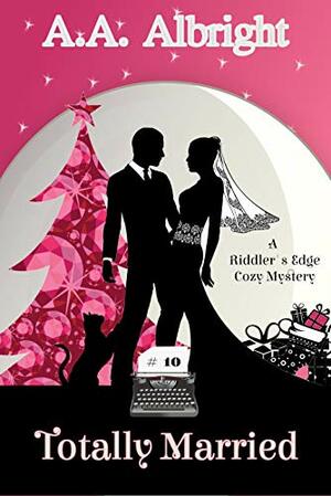 Totally Married by A.A. Albright