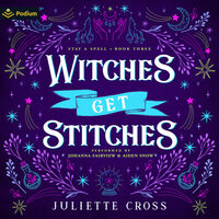 Witches Get Stitches by Juliette Cross