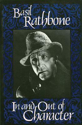 In and Out of Character by Basil Rathbone