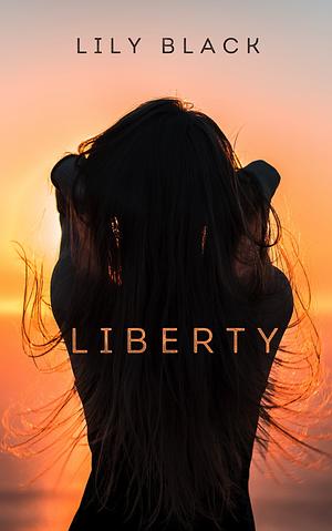 Liberty by Lily Black