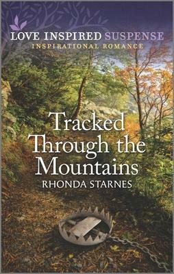 Tracked Through the Mountains by Rhonda Starnes