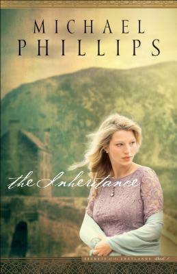 The Inheritance by Michael R. Phillips