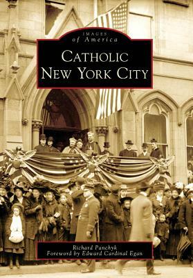 Catholic New York City by Richard Panchyk