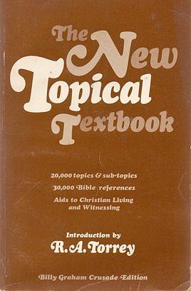 The New Topical Textbook by R. A. Torrey