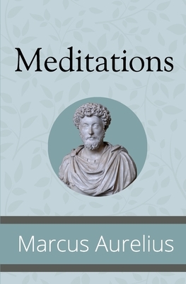 Meditations by Marcus Aurelius