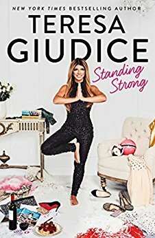 Standing Strong by Teresa Giudice