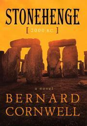 Stonehenge: 2000 B.C. by Bernard Cornwell
