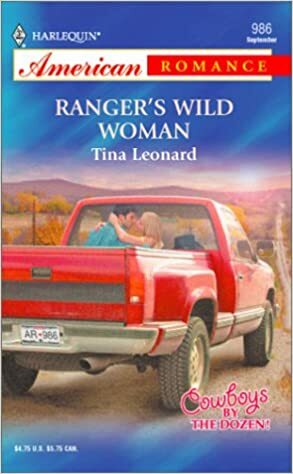 Ranger's Wild Woman by Tina Leonard