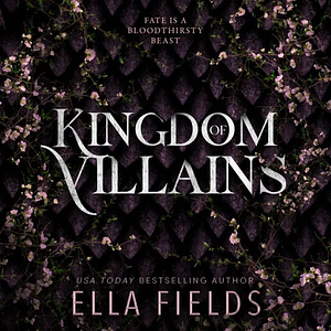 Kingdom of Villains by Ella Fields