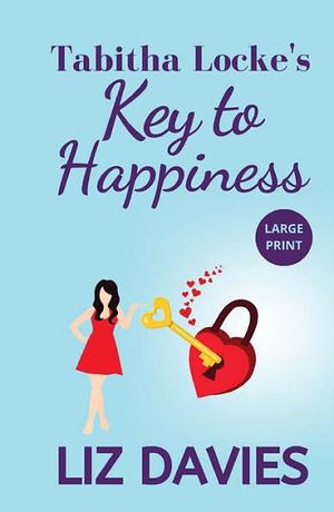 Tabitha Locke's Key To Happiness by Liz Davies