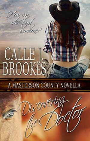 Discovering the Doctor by Calle J. Brookes