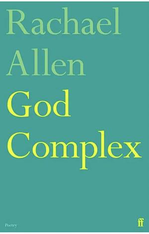 God Complex by Rachael Allen