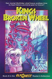 Kings of the Broken Wheel by Wendy Pini, Richard Pini