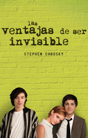 Las ventajas de ser invisible by Vanesa Pérez-Sauquillo, Stephen Chbosky