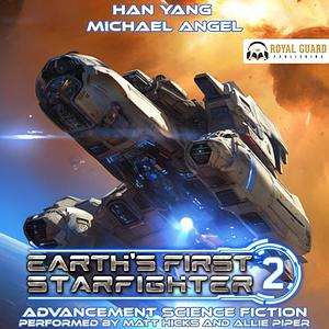 Earth's First Starfighter Volume 2 by Michael Angel, Han Yang