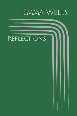 Reflections by Emma Wells
