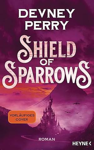 Shield of Sparrows by Devney Perry