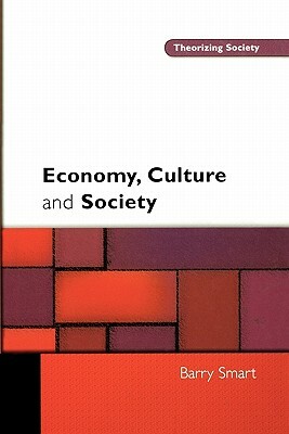 Economy, Culture and Society by Smart