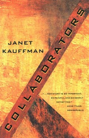 Collaborators by Janet Kauffman