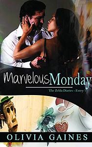 A Marvelous Monday by Olivia Gaines
