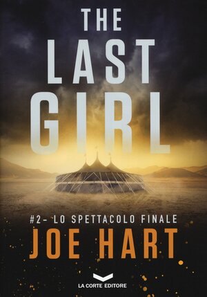 The Last Girl #2 - Lo Spettacolo Finale by Joe Hart