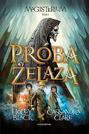 Próba żelaza by Cassandra Clare, Holly Black