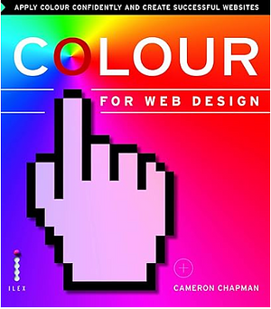 Colour For Web Design  by Cameron Chapman