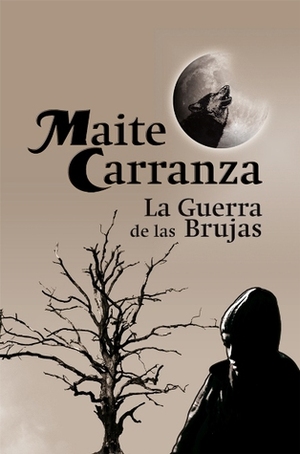 La guerra de las brujas by Maite Carranza