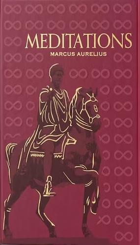 Meditations by Marcus Aurelius