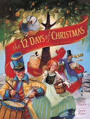 The 12 Days of Christmas: The Story Behind a Favorite Christmas Song by Helen C. Haidle