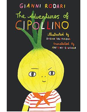 The Adventures of Cipollino by Gianni Rodari