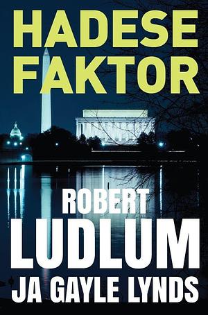 Hadese faktor by Gayle Lynds, Robert Ludlum