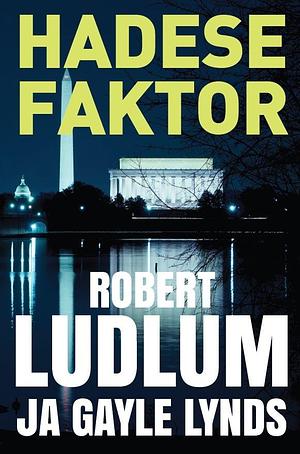 Hadese faktor by Robert Ludlum, Gayle Lynds