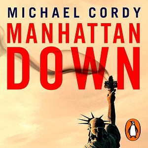 Manhattan Down by Michael Cordy