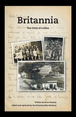 Britannia - The Story of a Mine by Bruce Ramsey
