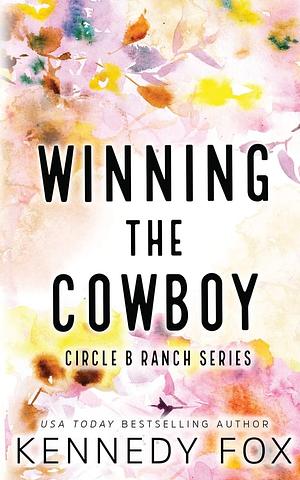 Winning the Cowboy by Kennedy Fox