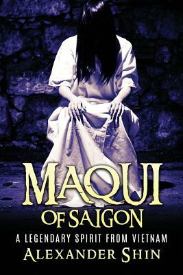 CS Maqui of Saigon: a Legendary Spirit from Vietnam by Alexander Shin