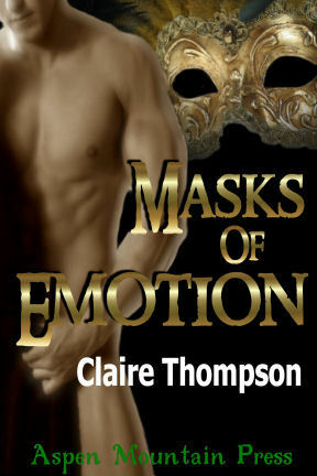 Masks of Emotion by Claire Thompson