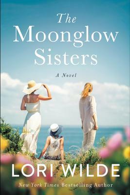 The Moonglow Sisters by Lori Wilde