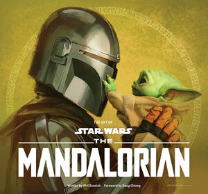 The Art of Star Wars: The Mandalorian (Season Two) by Phil Szostak