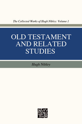 Old Testament and Related Studies by Don E. Norton, Hugh Nibley, Gary P. Gillum, John W. Welch