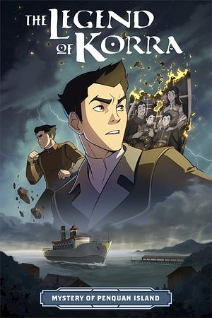 The Legend of Korra: The Mystery of Penquan Island by Kiku Hughes