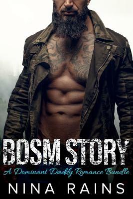 BDSM Story: Dominant Daddy Romance Bundle by Nina Rains