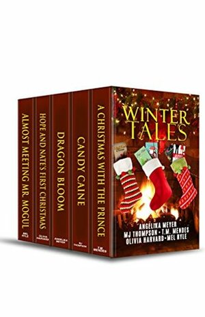 Winter Tales by Olivia Harvard, Mel Ryle, T.M. Mendes, M.J. Thompson, Angelika Meyer