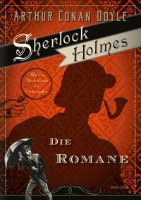 Sherlock Holmes - Die Romane by Arthur Conan Doyle