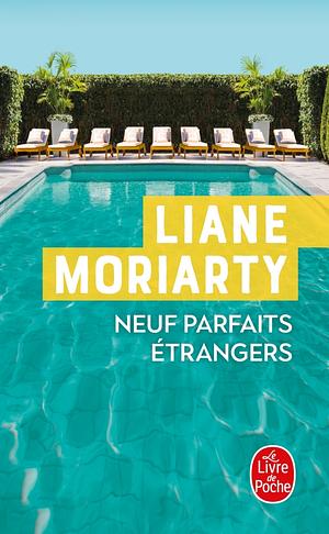 Neuf Parfaits Etrangers by Liane Moriarty