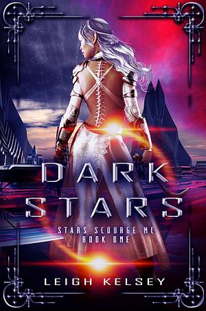 Dark Stars by Leigh Kelsey