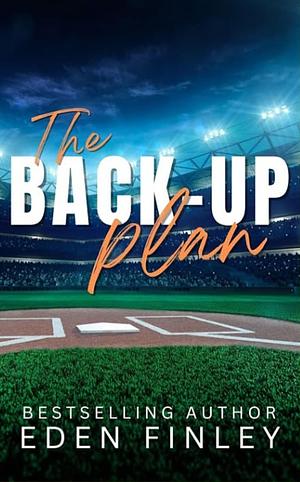 The Backup Plan by Eden Finley